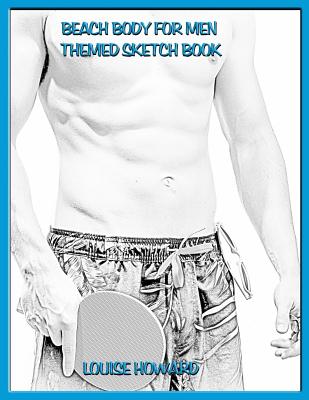 Beach Body for Men Themed Sketch Book