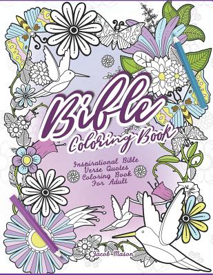 Bible Coloring Book: Inspirational Bible Verse Quotes Coloring Book For Adult