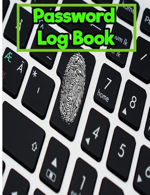 Password Log Book: 8.5 Inches By 11 Inches 150 pages