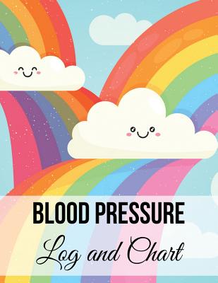 Blood Pressure Log and Chart: Colorful Rainbow Design Blood Pressure Log Book with Blood Pressure Chart for Daily Personal Record and your health Monitor Tracking Numbers of Blood Pressure: size 8.5x11 Inches Extra Large Made In USA