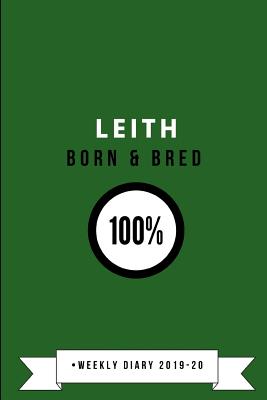 Leith Born & Bred 100%