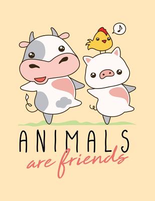 Animals Are Friends: The Perfect Vegan Notebook for Every Animal Lover