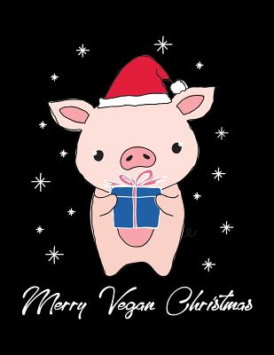 Merry Vegan Christmas: The Perfect Christmas Themed Vegan Notebook