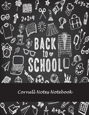 Back To School: Cornell Notes Notebook: Note Taking Notebook, Cornell Note Taking System Book, US Letter 120 Pages Large Size 8.5 x 11 School and College Ruled Notebooks
