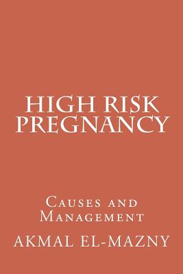 High Risk Pregnancy: Causes and Management