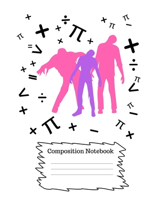 Composition Notebook: Maths Zombie Back to School (5x5 Graph, Quad, Squared Grid Practice Note Paper), For Middle and High School Kids, Teens, (7.44x9.69 Inches, 100 Pages) All Grades, Girls and Boys.
