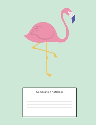 Composition Notebook: Minimalist Flamingo Vibes, Cool/Cute College Rule Exercise Notepad for Writing, Women and Girls, School or Office (7.44x9.69 Inches) 100 Pages, Back to School or College/Uni