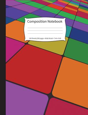Composition Notebook: Abstract Color Blocks, Wide-Ruled, 200 Pages Notebook