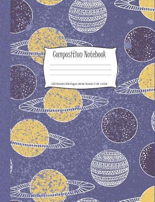Composition Notebook: Ring Around the Planets, Wide-Ruled, 200 Pages Notebook