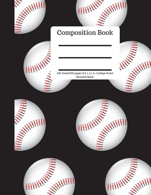 Composition Book 100 Sheet/200 Pages 8.5 X 11 In.-College Ruled Baseball-Black-: Baseball Writing Notebook - Soft Cover