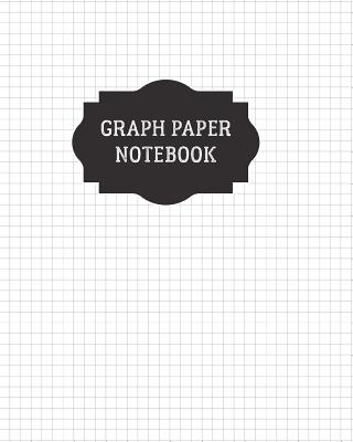 Graph Paper Notebook: Math Composition Book Squared Quad Ruled 4x4, .25 Squares Graphing Paper Large, 8.5 x 11 in