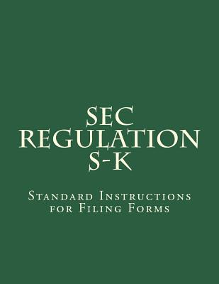 SEC Regulation S-K: Standard Instructions for Filing Forms