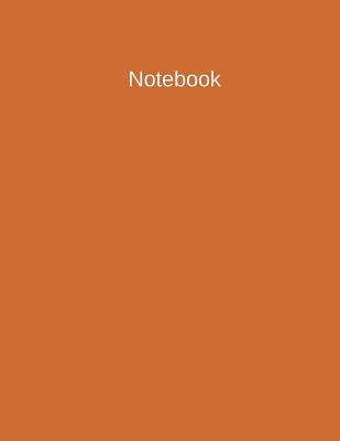 Notebook: 100 Sheet/200 Pages 8.5 X 11 In.-Wide Ruled-Brown