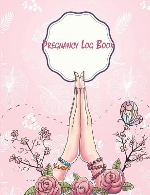 Pregnancy Log Book: Beauty Pink cover, Diary Keepsake And Memories Scrapbook, Pregnancy Memory Book With Monthly To Do Notes 120 pages 8.5 x 11