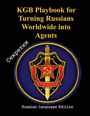 KGB Playbook for Turning Russians Worldwide into Agents