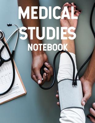 Medical Studies Notebook: 8.5 X 11, 120 Page Ruled College Notebook