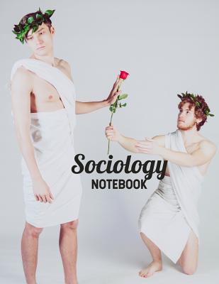 Sociology Notebook: 8.5 X 11, 120 Page Ruled College Notebook