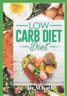 Low Carb Diet: The Delicious Low Carb Diet Cookbook for Beginners; 155 Budget-Friendly Low Carb Recipes