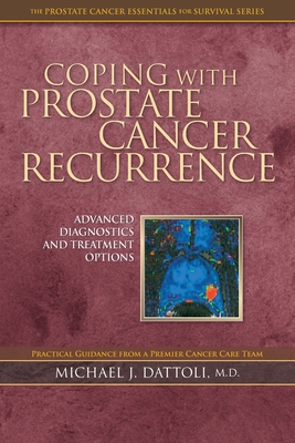 Coping with Prostate Cancer Recurrence: Advanced Diagnostics and Treatment Options