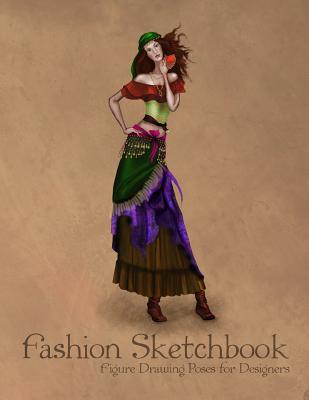 Fashion Sketchbook Figure Drawing Poses for Designers: Large 8,5x11 with Bases and Bohemian Gypsy Style Vintage Fashion Illustration Cover
