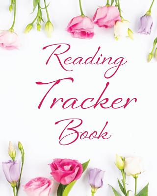 Reading Tracker Book: Create Your Own Reading Goal Record Your Reading Performance for Your Top 100 Favorite Books