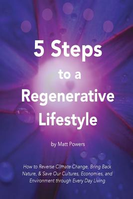 5 Steps to a Regenerative Lifestyle