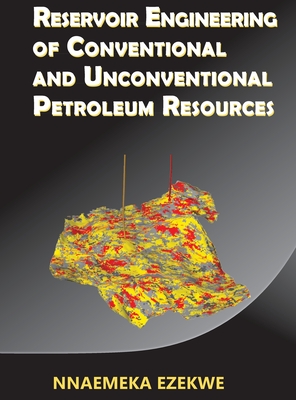 Reservoir Engineering of Conventional and Unconventional Petroleum Resources