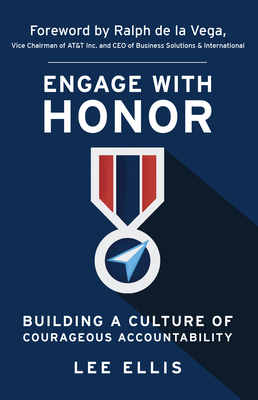 Engage with Honor: Building a Culture of Courageous Accountability