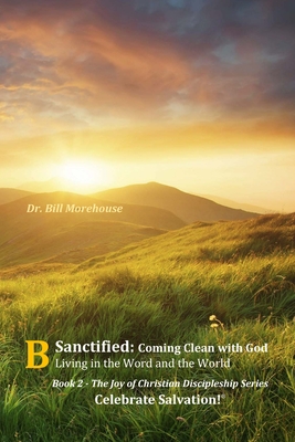 Sanctified: Coming Clean with God