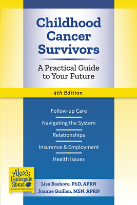 Childhood Cancer Survivors: A Practical Guide to Your Future