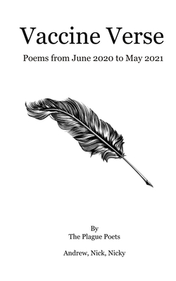 Vaccine Verse: Poems from June 2020 to May 2021