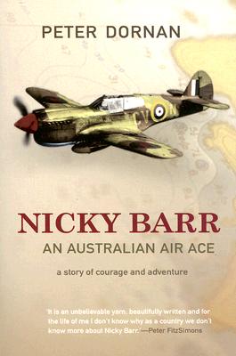 Nicky Barr, an Australian Air Ace: A Story of Courage and Adventure