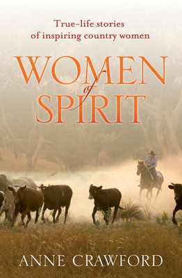 Women of Spirit: True-Life Stories of Inspiring Country Women