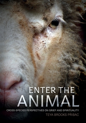 Enter the Animal: Cross-species perspectives on grief and spirituality