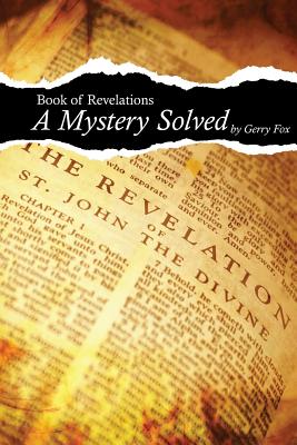 Book of Revelation - A Mystery Solved