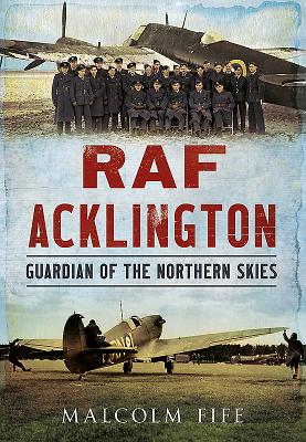 RAF Acklington: Guardian of the Northern Skies