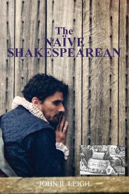 The Naïve Shakespearean