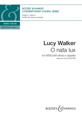 Walker: O Nata Lux for Satb A Cappella Piano Accopmaniment for Rehearsal