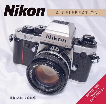 Nikon: A Celebration - Third Edition