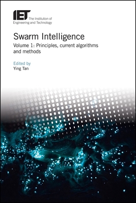 Swarm Intelligence: Principles, Current Algorithms and Methods