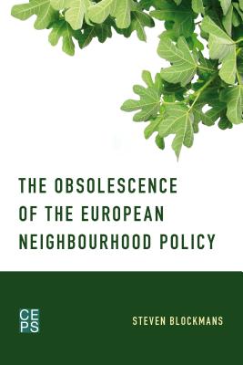 The Obsolescence of the European Neighbourhood Policy