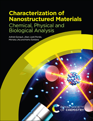 Characterization of Nanostructured Materials: Chemical, Physical and Biological Analysis