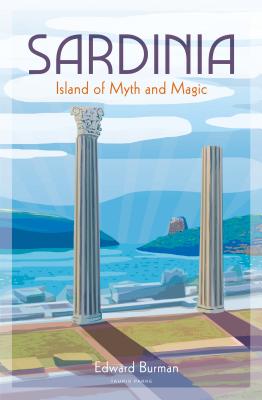 Sardinia: Island of Myth and Magic