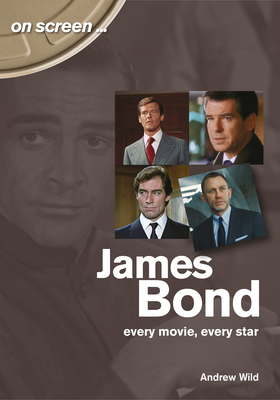 James Bond: Every Movie, Every Star