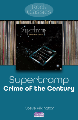 Supertramp - Crime of the Century: Rock Classics