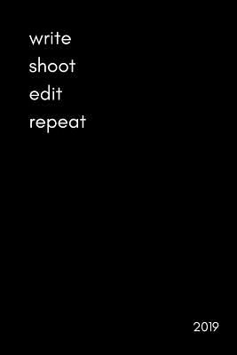 Write Shoot Edit Repeat 2019: Film Director