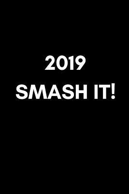 2019: Smash It!: Funny Banter Page a Day Daily Diary with Times, to Do and Notes Sections370 Pages)