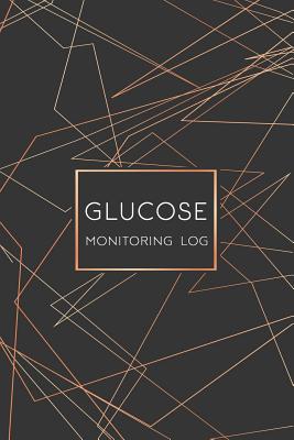 Glucose Monitoring Log Book: Diabetes Log Book, Blood Sugar Log Book, Glucose Monitoring. 52 Weeks Daily Readings. Before & After for Breakfast, Lunch, Dinner, Snacks, Bedtime. with Daily Notes