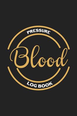 Blood Pressure Log Book: Blood Pressure Log, Daily Notes by Week Mon-Sun. Track Systolic, Diastolic Blood Pressure Daily, Healthy Heart. Improve Your Health.