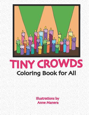 Tiny Crowds: Coloring Book for All